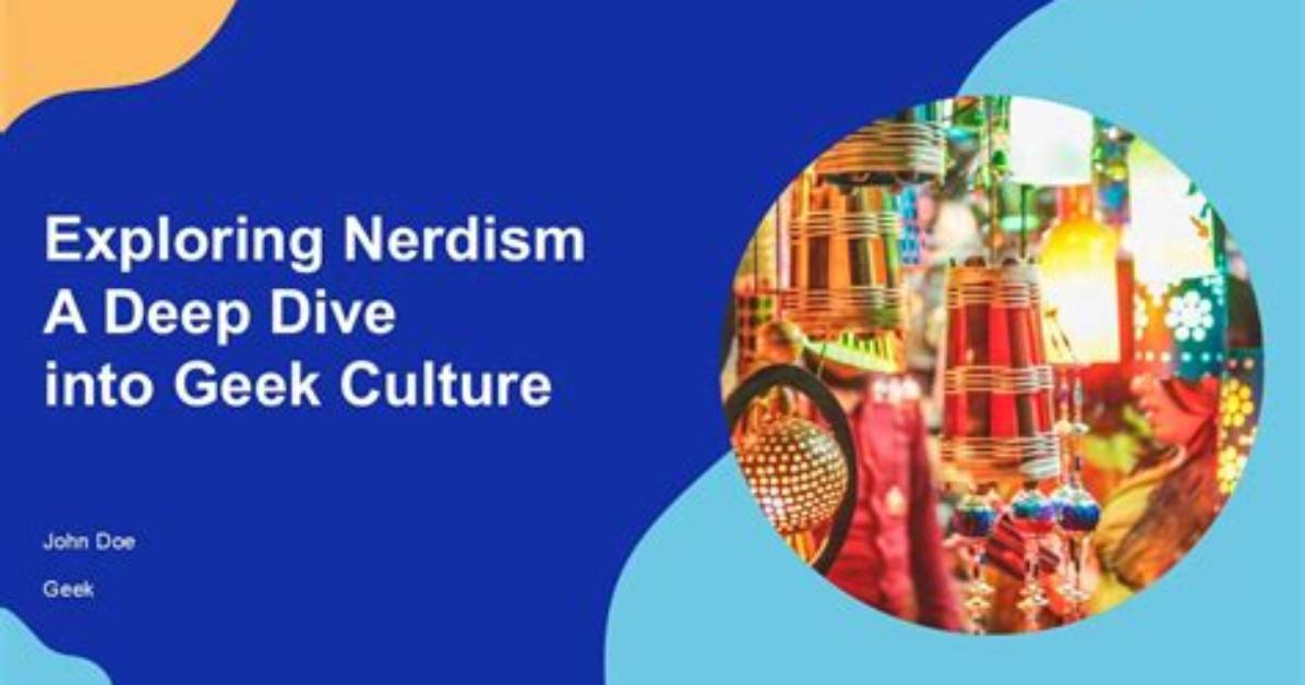 A Journey into Geek Culture and Beyond