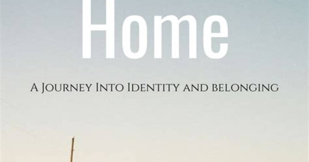 A Journey into Identity and Belonging