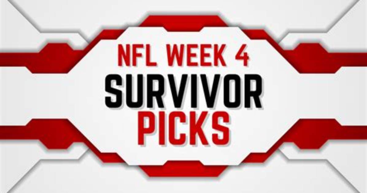 Best Nfl Week 4 Survivor Picks and Strategies
