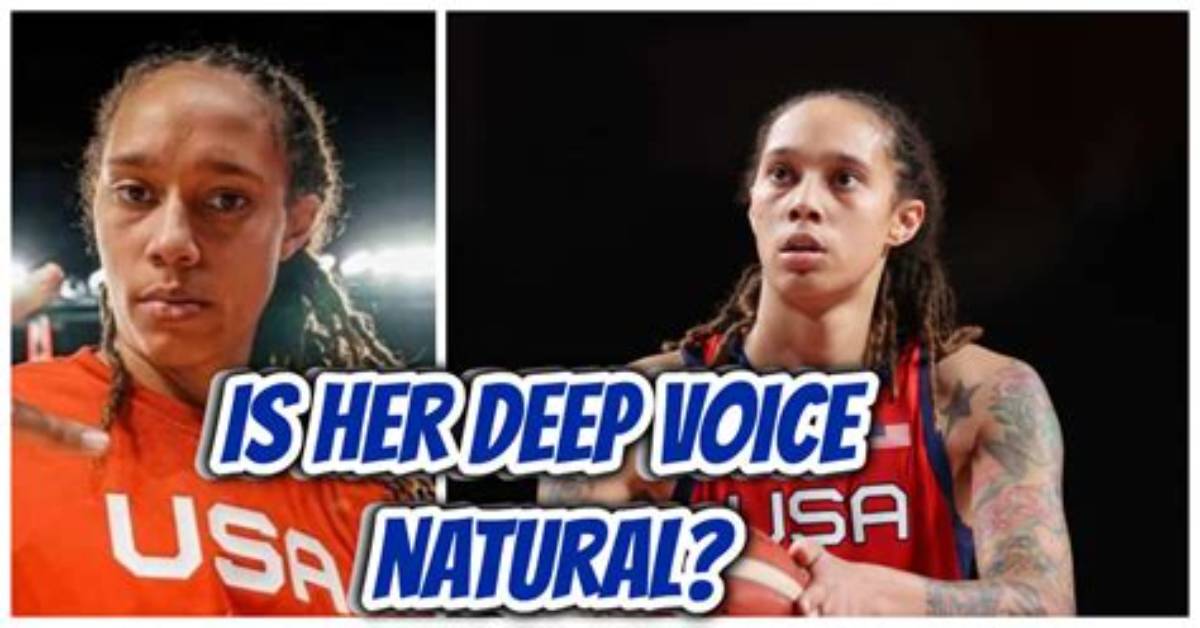 Brittney Griner's Deep Voice: a Unique Aspect of Her Persona