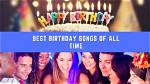 Celebrating Life: the Best of Birthday Songs 2023