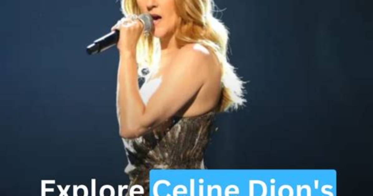 Celine Dion's Financial Journey: Exploring Her Net Worth