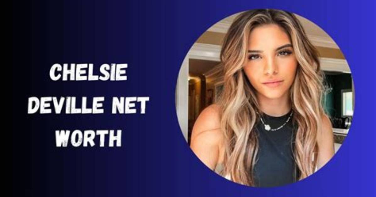 Chelsie Deville Height, Weight, Net Worth, Age, Birthday, Wikipedia, Who, Nationality, Biography