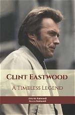 Clint Eastwood: a Timeless Legend and His Age