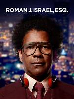 Compelling Legal Drama: Roman J. Israel, Esq. , a True Story