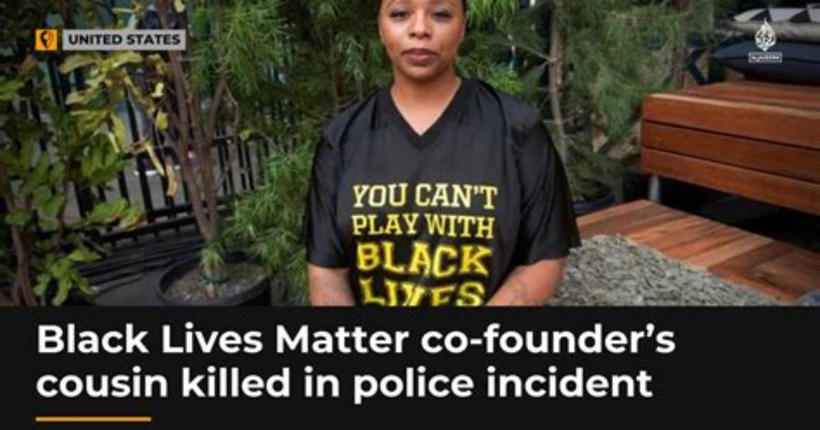 Cousin of Black Lives Matter Co-Founder Dies from Cardiac Arrest After Being Tased by Los Angeles Police