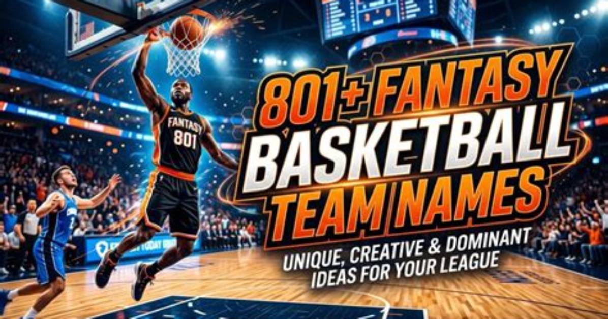 Creative and Fun Fantasy Basketball Names to Elevate Your Game