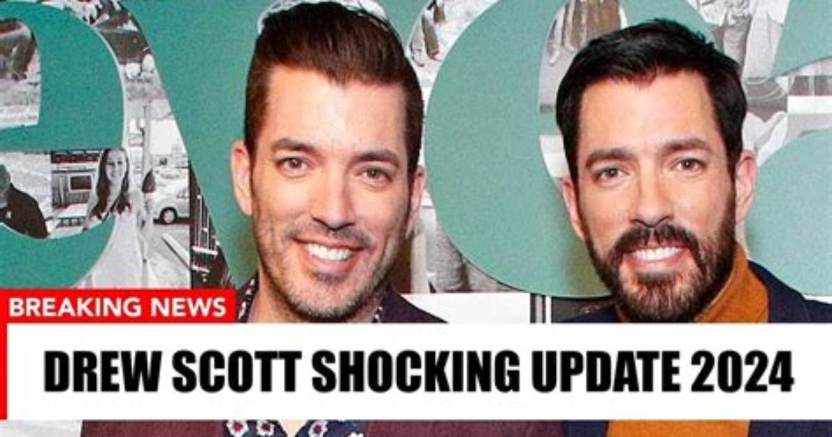 Did Hgtv Drew Scott Pass Away? Learn the Truth