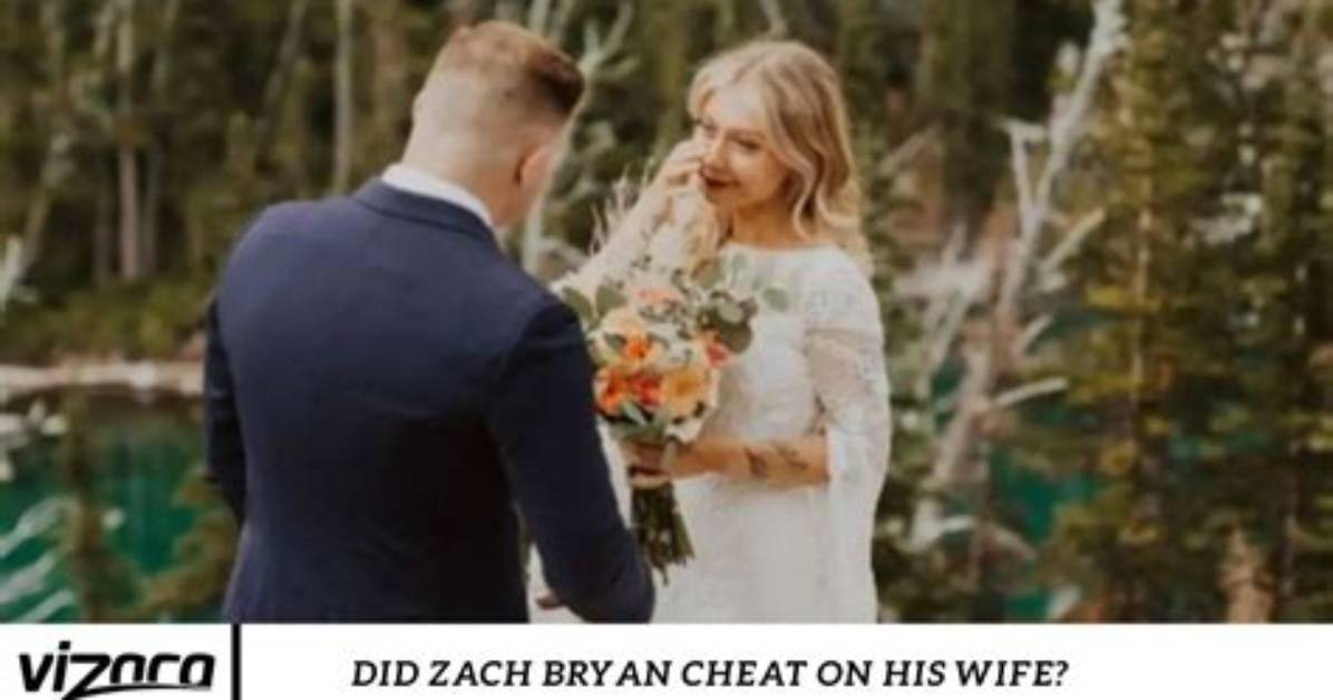 Did Zach Bryan Cheat on His Wife?
