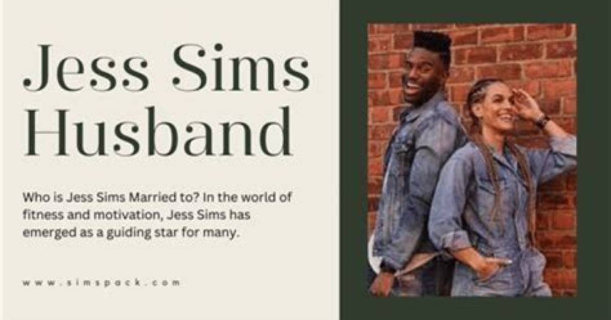 Discover the Inspiring Journey of Jess Sims' Wife: Unlocking Success and Empowerment
