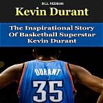Discover the Untold Story of Kevin Durant's Father