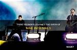 Discover Trent Reznor's Journey as a Father: Unseen Insights and Revelations