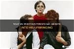 Discoveries and Insights About His Parents