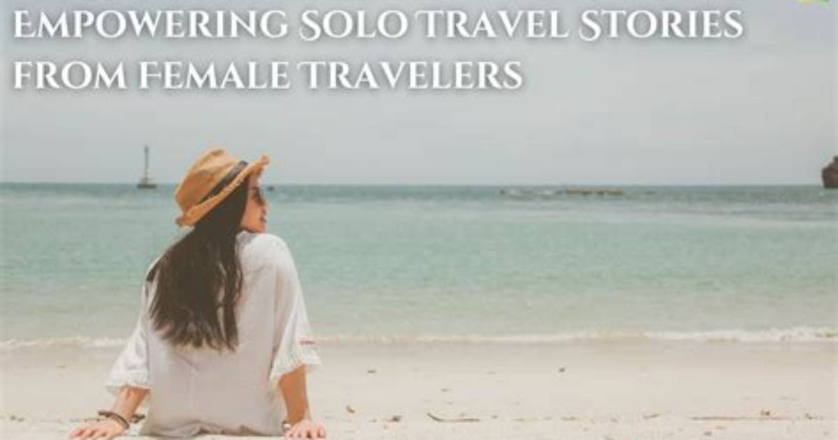 Discoveries for Empowering Female Travelers