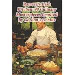 Discovering the Height of Culinary Genius: Gordon Ramsay
