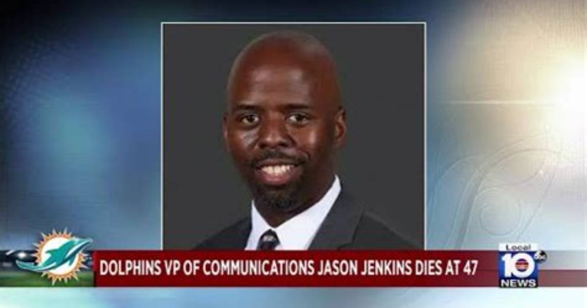 Dolphins Svp Jason Jenkins Passed Away, Here Is What Exactly Happened to Him