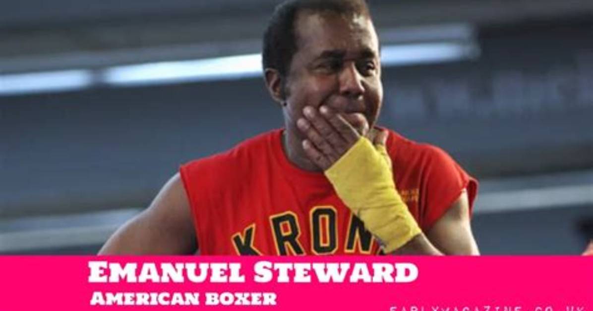 Emanuel Steward: a Boxing Legend and Mentor