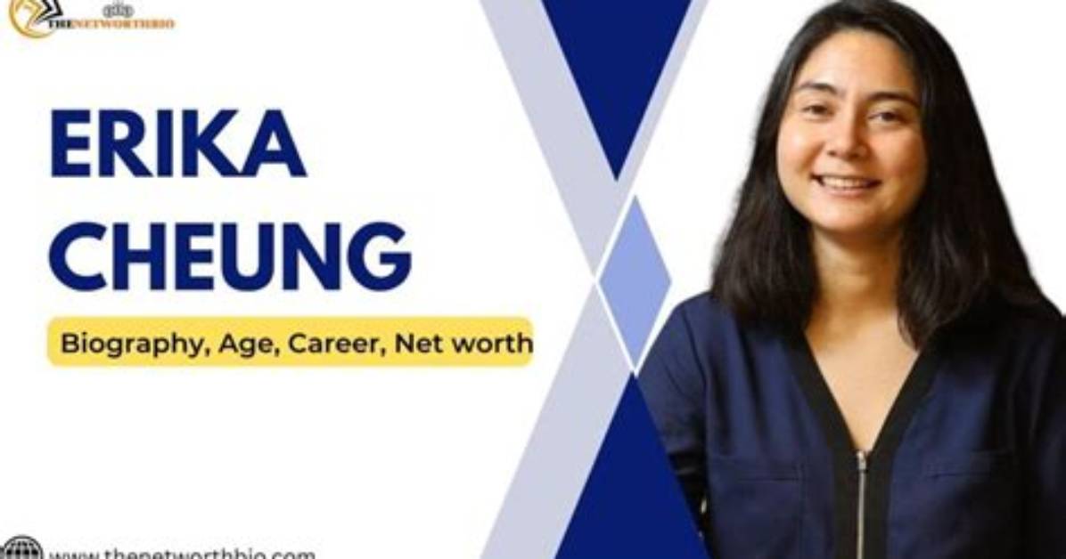 Erika Cheung Height, Weight, Net Worth, Age, Birthday, Wikipedia, Who, Nationality, Biography
