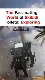 Exploring the Fascinating World of Skibidi Toilet Id Roblox