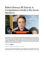 Exploring the Iconic Styles of Robert Downey Jr.'s Hair