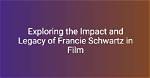 Exploring the Life and Legacy of Francie Frane