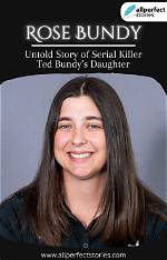 Exploring the Life of Rose Bundy: the Daughter of a Notorious Criminal