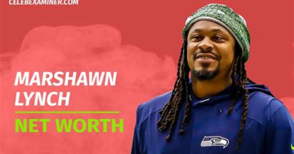 Exploring the Wealth of Marshawn Lynch: a Deep Dive into His Net Worth