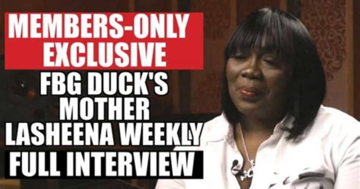 Fbg Duck’s Mother Lasheena Weekly Claims Making $35K on Onlyfans in a Week