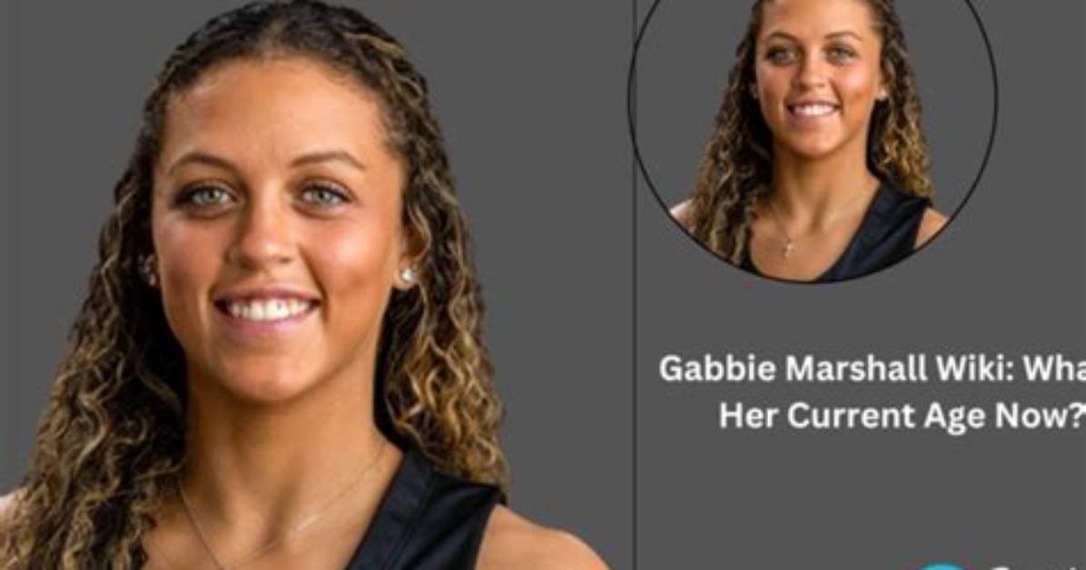 Find out Gabbie Marshall's Age: the Complete Guide