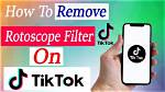 Free Tiktok Removing Rotoscope Generator on Appstore, How Does It Work & Does It Remove the Filter?
