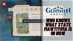 Genshin Impact Who Knows What State Mawtiyima Is in Now: How to Complete