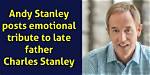 Is Andy Stanley Related to Charles Stanley? Father Son Age Gap and Family
