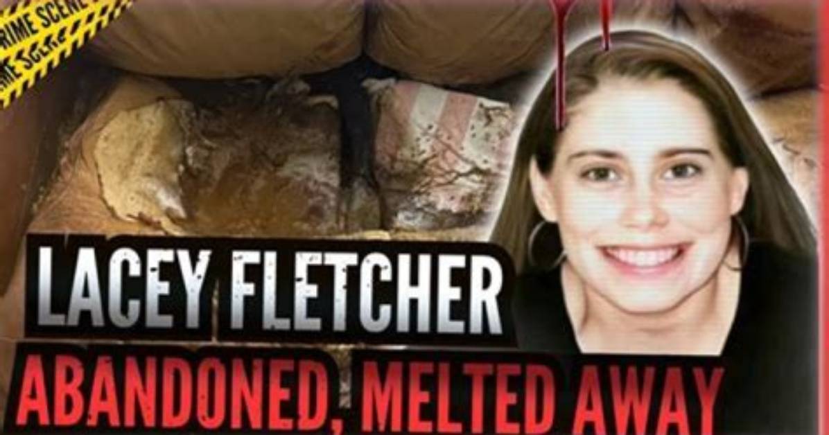 Lacey Fletcher: a Tragic Story Captured in Coroner Photos