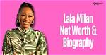 Lala Milan Born: Uncovering Her Early Life and Influences