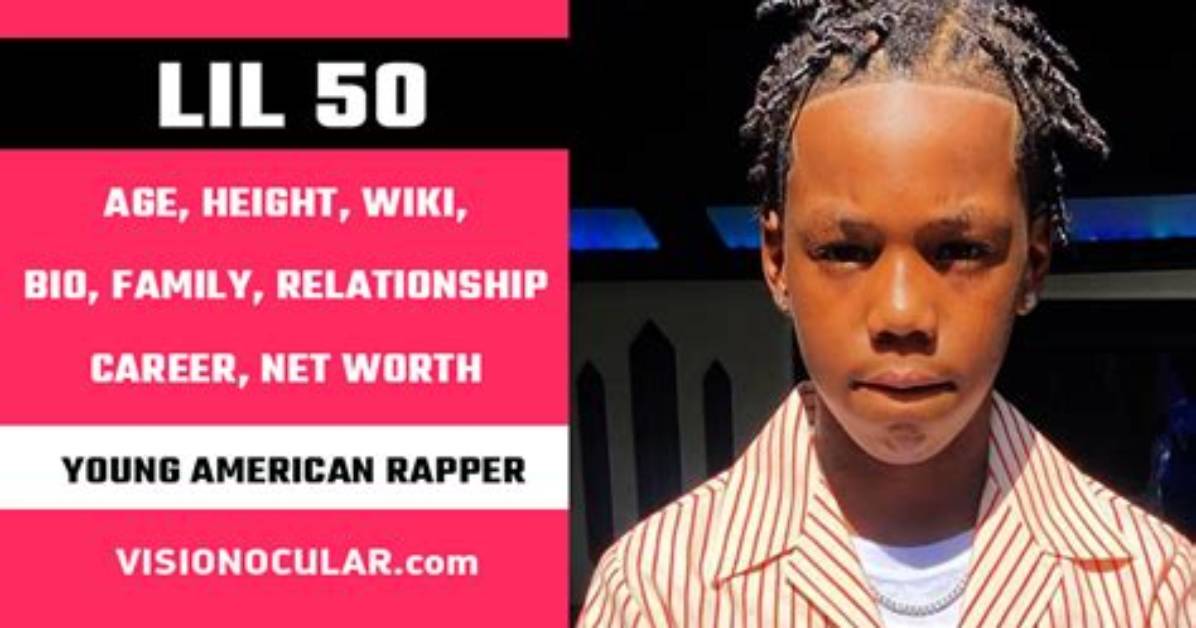 Lil 50 Height, Weight, Net Worth, Age, Birthday, Wikipedia, Who, Instagram, Biography