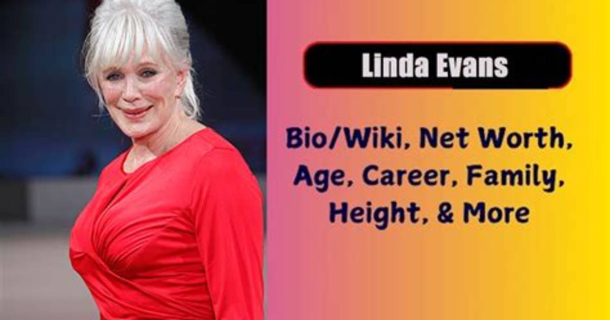 Linda Height, Weight, Net Worth, Age, Birthday, Wikipedia, Who, Nationality, Biography