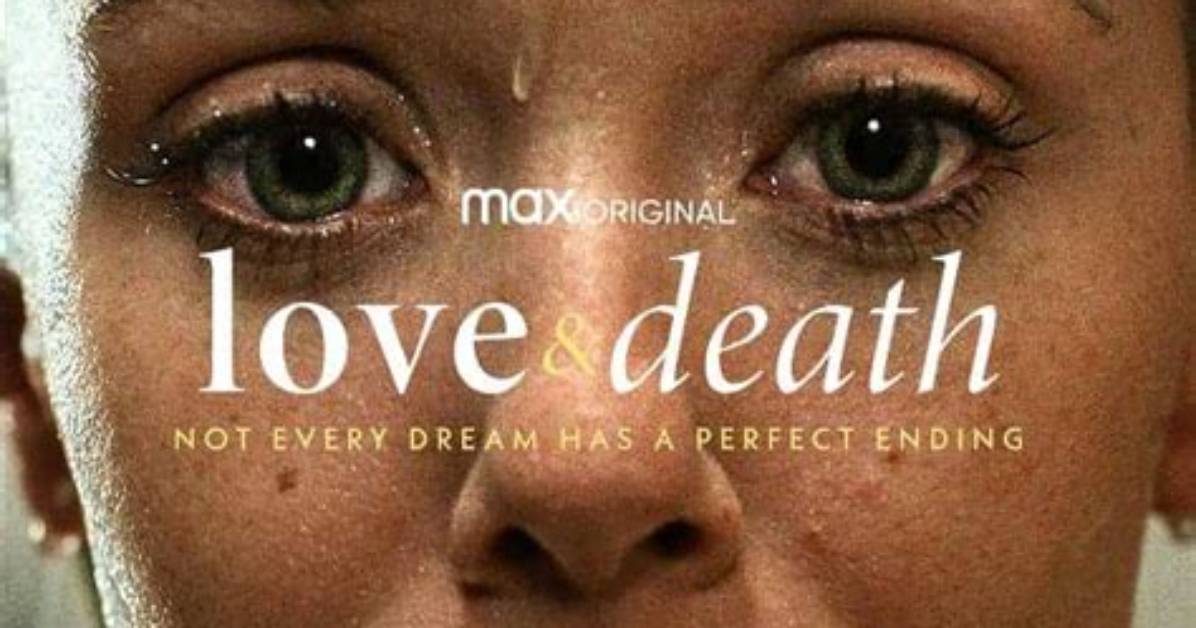 Love and Death on Hbo Max: a Gripping True Crime Saga