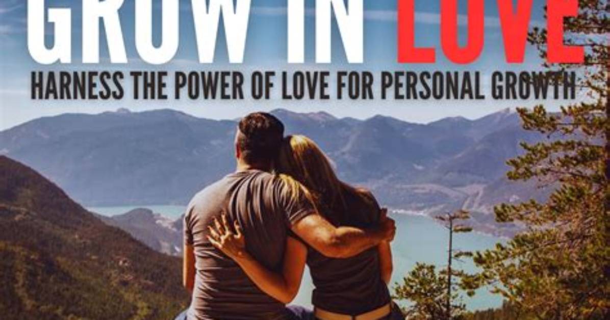 Love, Loss, and Personal Growth