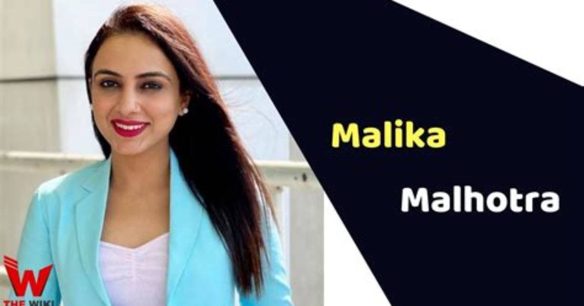 Malika Malhotra Height, Weight, Net Worth, Age, Birthday, Wikipedia, Who, Nationality, Biography