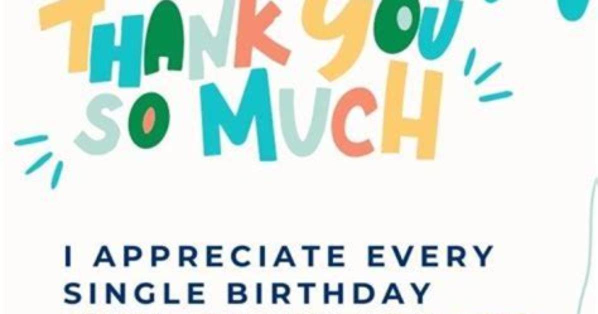 Marvelous Birthday Appreciation Quotes: Express Your Gratitude