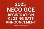 Master the Neco Registration Closing Date