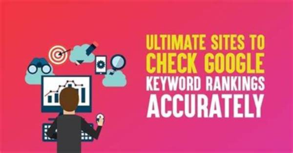 Mastering Google Keyword Rankings: a Comprehensive Guide
