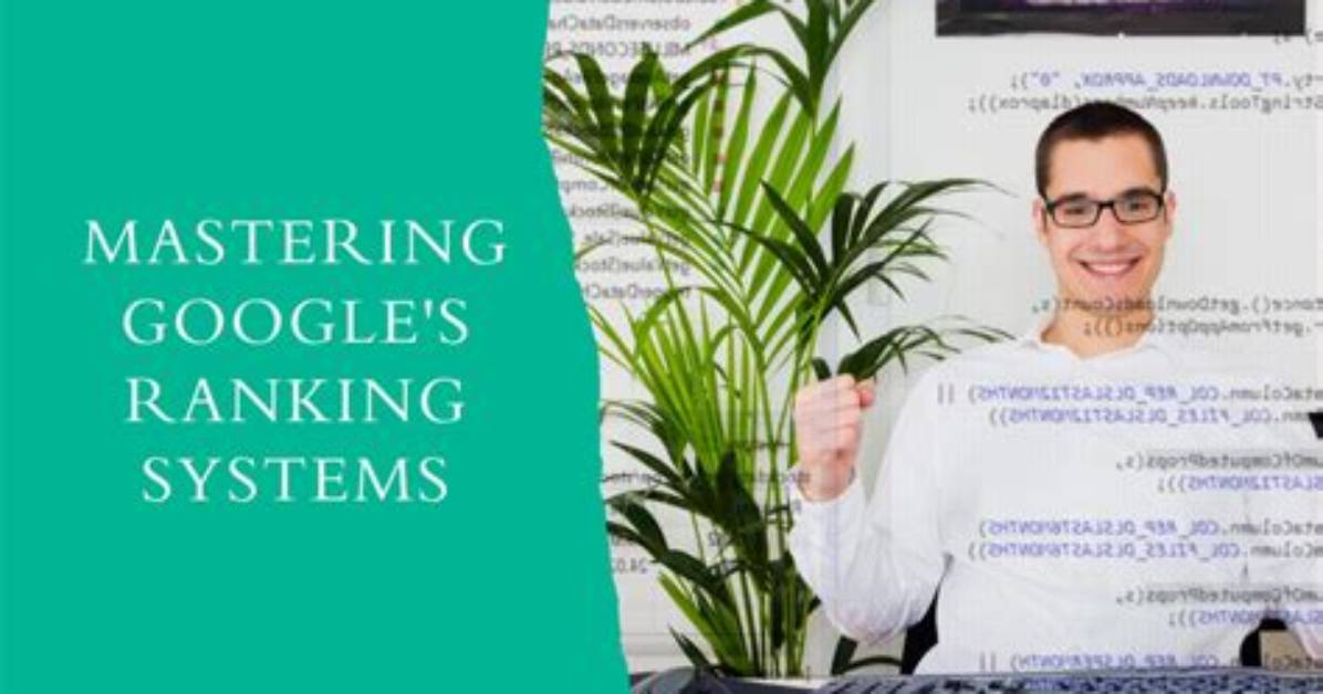 Mastering Google Search Position Ranking: a Comprehensive Guide