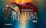 Masters of Illusion Season 9 Premiere Release Date and Air Time on the Cw