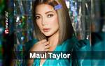 Maui Taylor Height, Weight, Net Worth, Age, Birthday, Wikipedia, Who, Instagram, Biography
