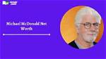 Michael Mcdonald Height, Weight, Net Worth, Age, Birthday, Wikipedia, Who, Instagram, Biography