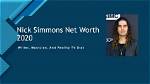 Nick Simmons' Net Worth and the Journey to Success