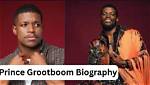 Prince Grootboom Height, Weight, Net Worth, Age, Birthday, Wikipedia, Who, Instagram, Biography