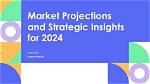 Projections and Insights for 2024