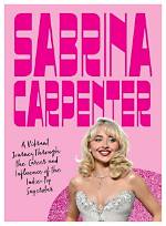 Sabrina Carpenter's Fortune: a Journey Through Success and Wealth